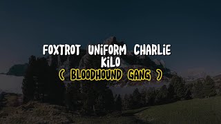 Bloodhound Gang  Foxtrot Uniform Charlie Kilo Lyrics [upl. by Assisi]