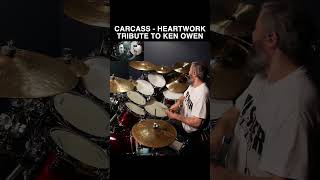 CARCASS  HEARTWORK  KEN OWEN  SKANK  BLAST BEATS —Drums [upl. by Prunella173]