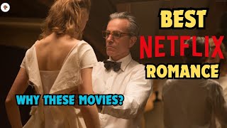 Top 5 Netflix romantic movies that will make you want to find love [upl. by Ahsekin894]