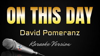 ON THIS DAY  David Pomeranz HD Karaoke kerioketv [upl. by Valorie]