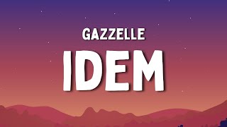 Gazzelle  IDEM TestoLyrics [upl. by Aelanna471]