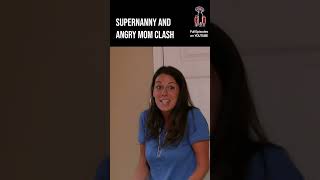 Supernanny and angry mom clash 🫣 supernanny jofrost childcare family [upl. by Sirdna]