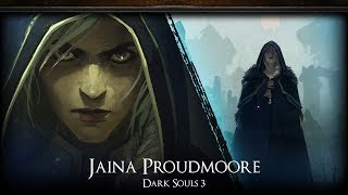 Jaina Proudmoore【DKS3】 [upl. by Onitnerolf462]