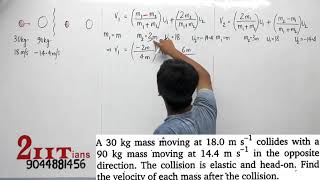 Work Energy Power Q38 Nootan A 30kg mass moving at 18ms collides with a 90kg mass moving at [upl. by Lledra]