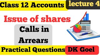 Calls in Arrears  Issue of Shares  Lecture 4  Class 12  Practical Questions [upl. by Hahn]