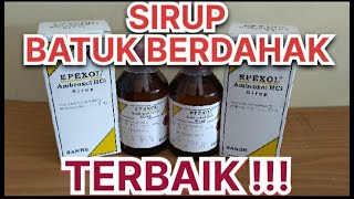 EPEXOL AMBROXOL HCL SIRUP  OBAT BATUK BERDAHAK PALING AMPUH UNTUK ANAK DAN DEWASA PALING LARIS [upl. by Hephzibah]