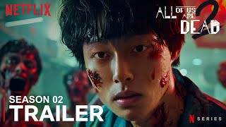 All Of Us Are Dead 02 2024  FINAL TRAILER  Netflix Series  Trailer Expos concept version [upl. by Dwan]