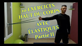 10 EXERCICES HAUT DU CORPS ÉLASTIQUES PARTIE II [upl. by Nylirem]