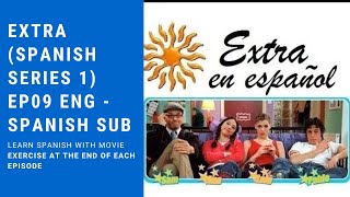 Learn Spanish with Movies have Exercises Extra en Español Ep09 ENG SUB amp SPANISH SUB [upl. by Heppman425]