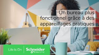 Des fonctions pratiques pour un bureau plus fonctionnel  Schneider Electric [upl. by Sewellyn]