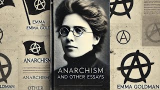 Anarchism and Other Essays by Emma Goldman 1910 Explained [upl. by Urana]