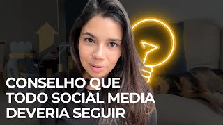 SE EU PUDESSE TE DAR SOMENTE UM CONSELHO dica que todo social media deveria seguir desde o INÍCIO [upl. by Thomajan937]