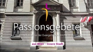 Passionsgebet aus der Stadtkirche in Wien mit Julia Schnizlein und Gisela Ebmer [upl. by Grissom]