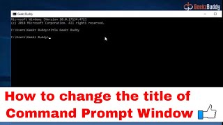 How to change the Title of Command Prompt Window [upl. by Geehan]