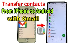 How to transfer contacts from iPhone to Android with Gmail [upl. by Ruthi]