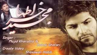 Majid Kharatha Ft Babak Ghafari Xoshtren Gorane [upl. by Derrick985]