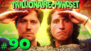 The Final Episode  Trillionaire Mindset  Episode 90 [upl. by Nirtiak]