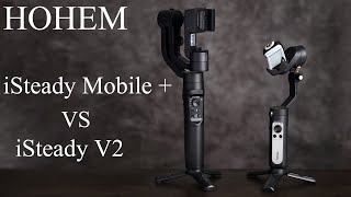 Hohem iSteady Mobile updated version VS Hohem iSteady V2 with iphone 11 [upl. by Wester]