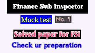 Finance Sub Inspector Solved paper  Finance Sub Inspector Mock test no 1 [upl. by Violeta]