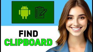 How To Find Clipboard On Android Phone 2024 [upl. by Ysak122]