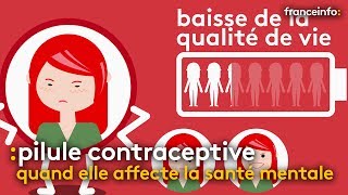 La pilule et ses effets sur la santé mentale [upl. by Horace]