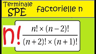 Terminale Spécialité Maths dénombrement factorielle simplification n [upl. by Ysdnyl]