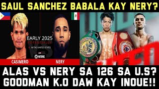 Casimero vs Nery sa 126 sa America Confirm KASADO NA Goodman KO daw Kay Inoue [upl. by Aili]