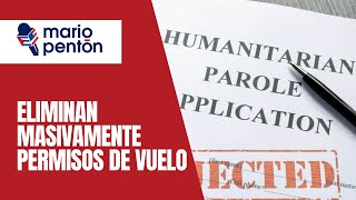 Nuevas revocaciones masivas de permisos de viaje aprobados y muchos varados por parole humanitario [upl. by Durst]