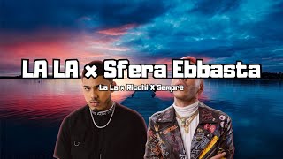 LA LA x SFERA EBBASTA Mashup by palmaah [upl. by Hesther]