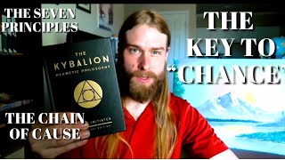 INTRODUCTION To THE KYBALION  The Mystery Of CHANCE  The Hermetic Principle Of Cause And Effect [upl. by Parcel75]