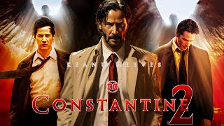 Constantine 2 2024 Movie  Keanu Reeves Peter Stormare Rachel  Review And Facts [upl. by Lisa704]