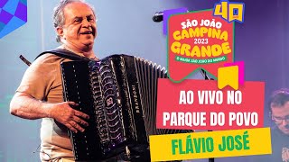 Flávio José no São João de Campina GrandePB  02062023 [upl. by Arathorn180]