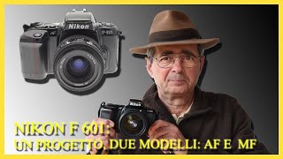 NIKON F 601 UN PROGETTO DUE MODELLI AF E MF [upl. by Selin]