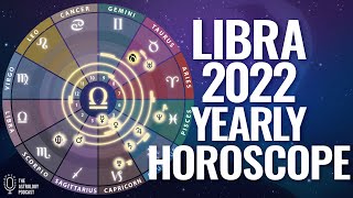 Libra 2022 Yearly Horoscope [upl. by Nahsin894]