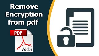 How to remove encryption from pdf using adobe acrobat pro dc [upl. by Adniral]