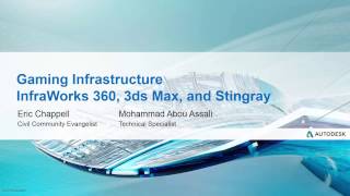 Webcast Oct 19th Gaming Infrastructure – InfraWorks 360 3ds Max and Stingray [upl. by Liemaj]