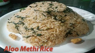 Aloo Methi Rice  Fenugreek Leaves amp Potato Recipe  Veg Recipes [upl. by Ailey892]