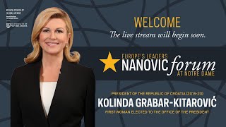 2022 Nanovic Forum lecture with Kolinda GrabarKitarović quotWar in Ukraine Peace in Europequot [upl. by Ed498]