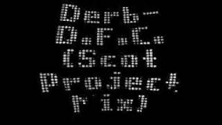 Derb  DFC Scott project mix [upl. by Nnylarej226]