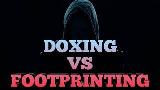 DOXING VS FOOTPRINTING  TECHNICAL TORNADO [upl. by Nichols]