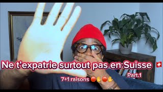 71 raisons de ne SURTOUT PAS sexpatrier en SUISSE  Part1 [upl. by Deelaw]