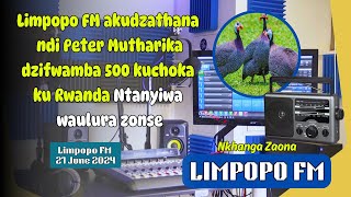 Limpopo FM akudzathana ndi Peter Mutharika dzifwamba 500 kuchoka ku Rwanda Ntanyiwa waulura zonse [upl. by Sucam]