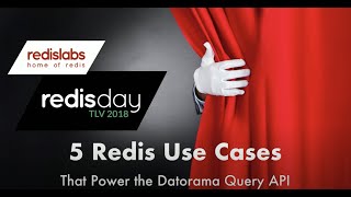 5 Redis Use Cases with Gur Dotan  Redis Labs [upl. by Dyun]