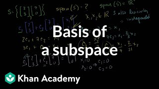 Basis of a subspace  Vectors and spaces  Linear Algebra  Khan Academy [upl. by Cornel]