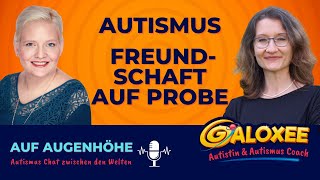 Autismus Freundschaft auf Probe Auf Augenhöhe Der Autismus Chat zwischen den Welten Podcast [upl. by Neva]