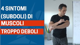 4 SINTOMI subdoli di DEBOLEZZA MUSCOLARE DIFFUSA [upl. by Oremodlab]