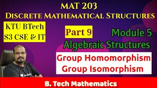 Group Homomorphism amp Isomorphism  Algebraic Structures  Module 5 Part 9 MAT 203DMS S32019 KTU [upl. by Akiv260]