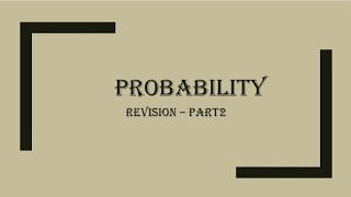 Probability revision 2 [upl. by Htidra]