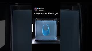 A impressora 3d em gel [upl. by Aelegna]