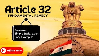 Article 32  Indian Constitution  Fundamental Remedy [upl. by Essinger]